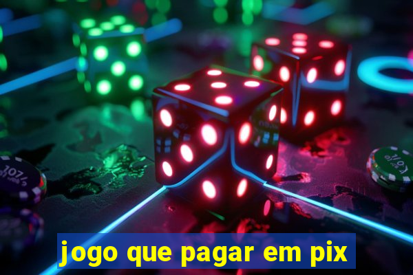 jogo que pagar em pix